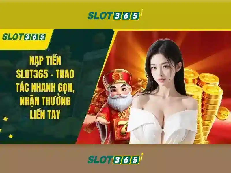 Slot365: Hướng dẫn chơi slot trực tuyến an toàn và thú vị