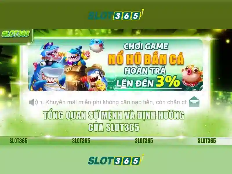 Đánh giá và khuyến mãi Slot365