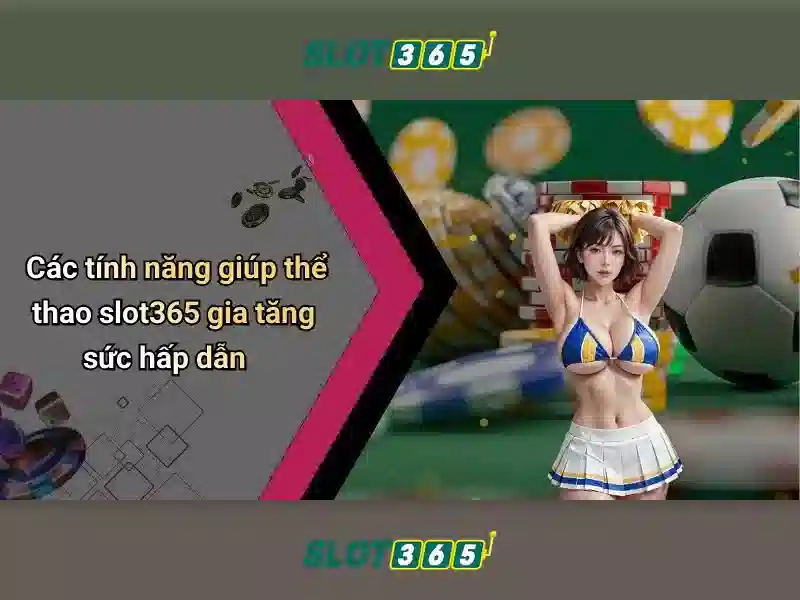Slot365: Nền tảng trò chơi slot trực tuyến