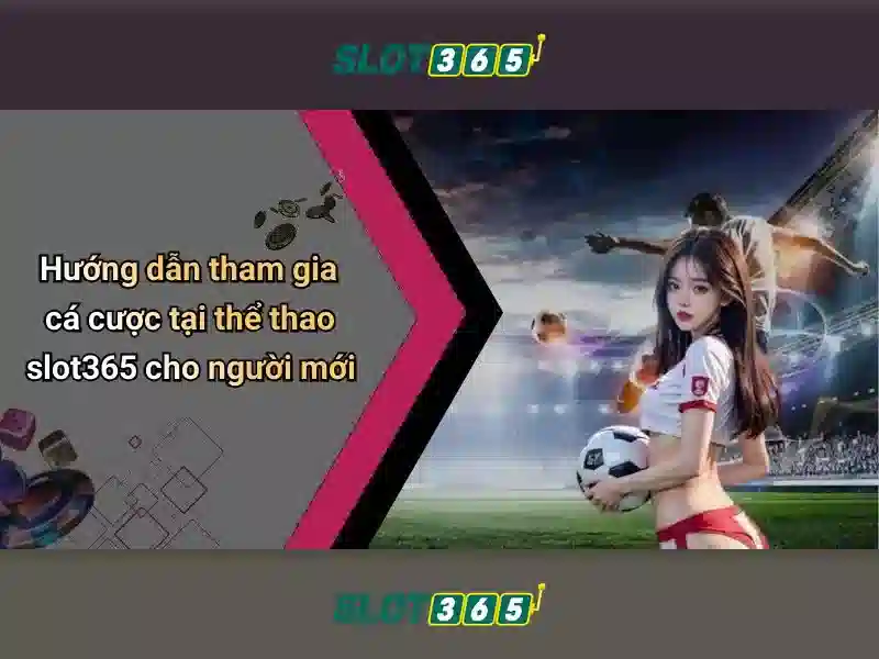 Trang mạng chính thức slot365 tang 200k 