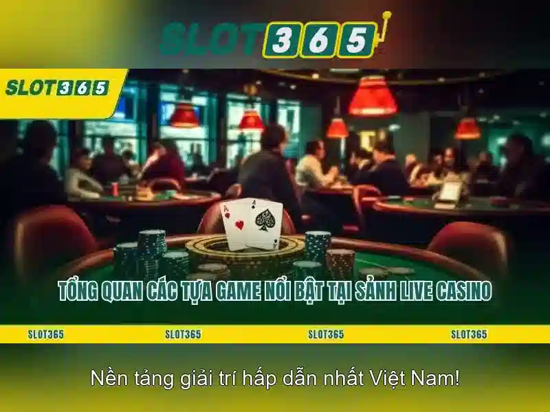 slot365 vn – Trải nghiệm tuyệt vời và rút tiền dễ dàng