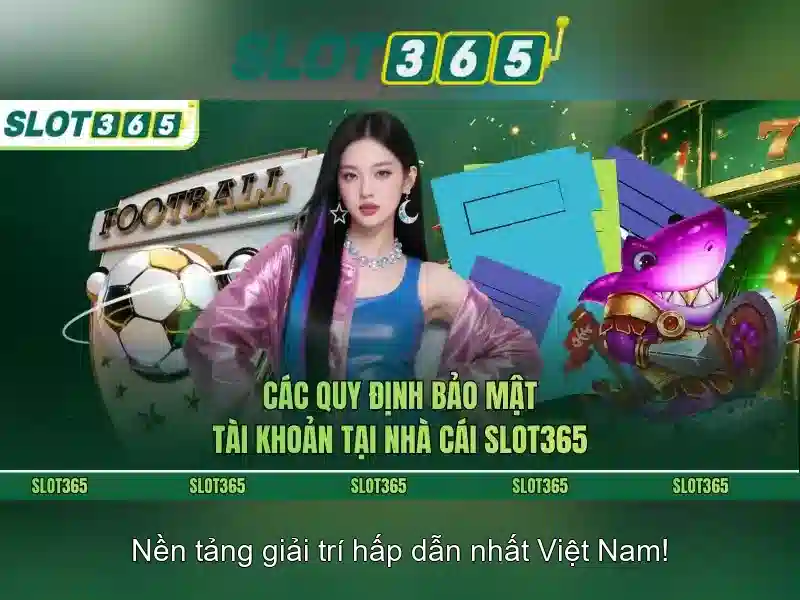 Tính năng nổi bật của Slot365